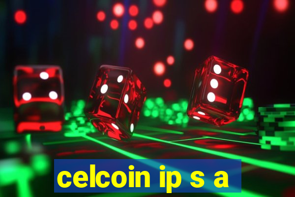 celcoin ip s a